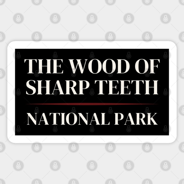 The Woods of Sharp Teeth - National Park Parody Sticker by CursedContent